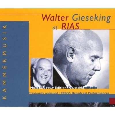 WALTER GIESEKING AT RIAS: PREVIOUSLY UNISSUED REC