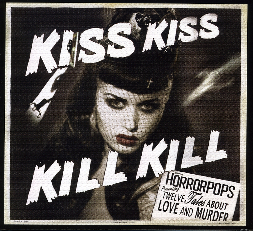 KISS KISS KILL KILL (DIG)
