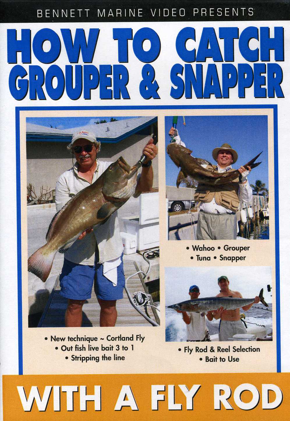 CAPTAIN FRANK: HOW TO GROUPER & SNAPPER ON A FLY