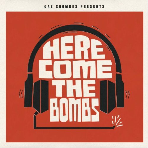 HERE COMES THE BOMBS