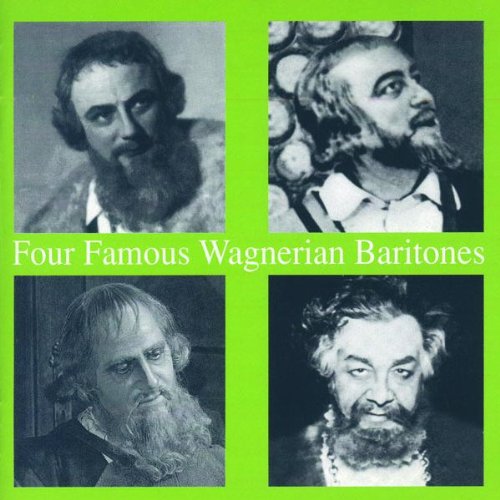 4 FAMOUS WAGNERIAN BARITONES