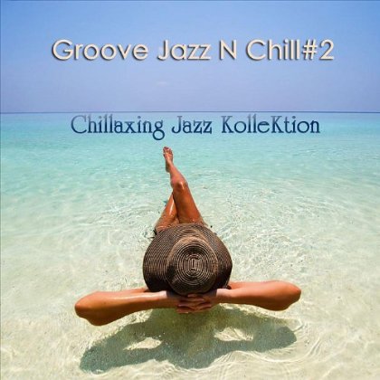 GROOVE JAZZ N CHILL 2
