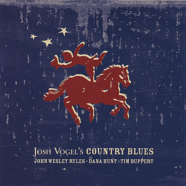 JOSH VOGEL'S COUNTRY BLUES