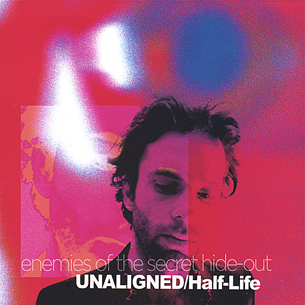 UNALIGNED/HALF-LIFE