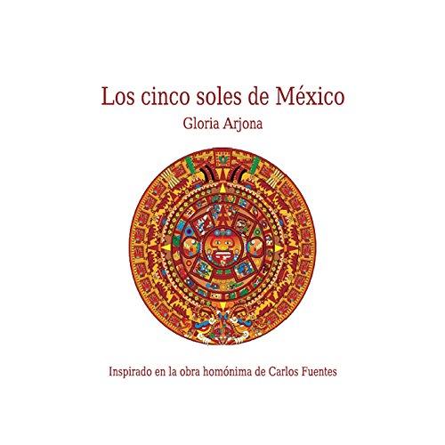 LOS CINCO SOLES DE MEXICO (CDRP)