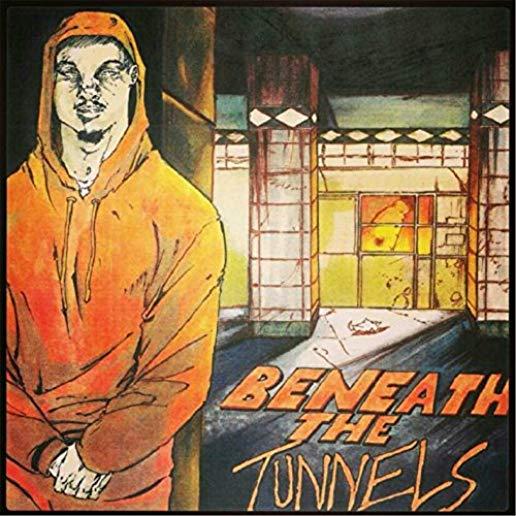 BENEATH THE TUNNELS (DLX)