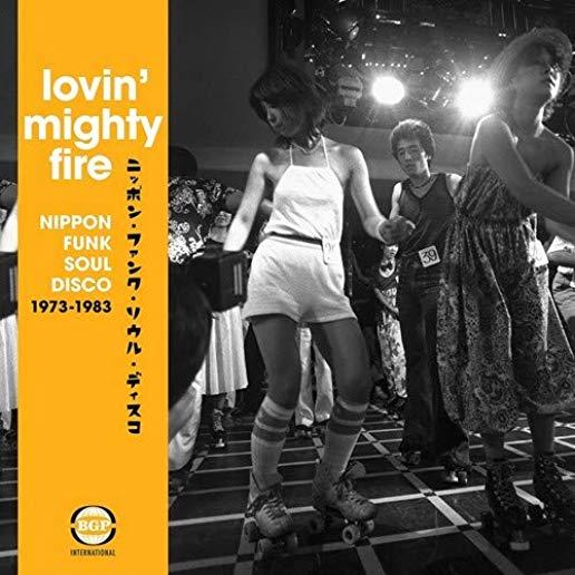LOVIN MIGHTY FIRE: NIPPON FUNK/SOUL/DISCO 73-83
