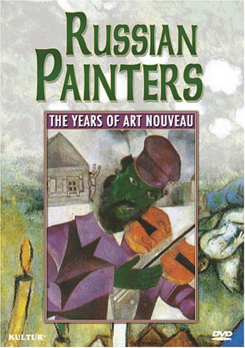 RUSSIAN PAINTERS: THE YEARS OF ART NOUVEAU