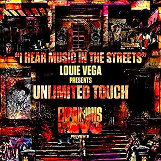 I HEAR MUSIC IN THE STREETS (LOUIE VEGA MIXES)