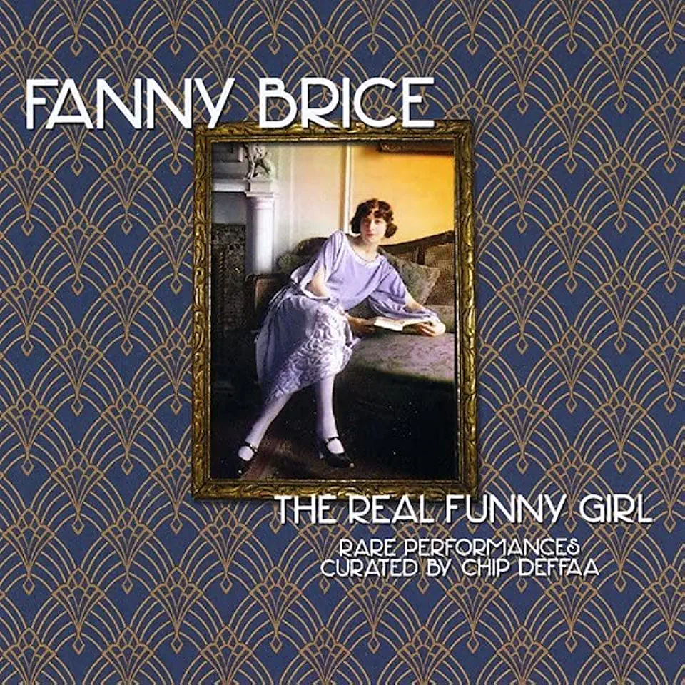 FANNY BRICE THE REAL FUNNY GIRL: RARE PERFORMANCES