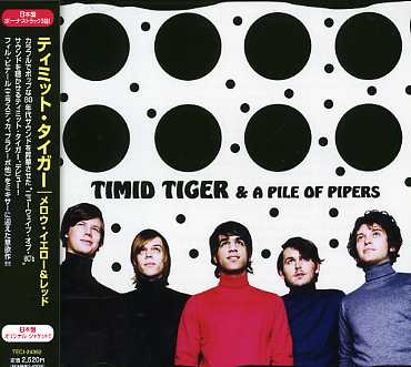 TIMID TIGER & A PILE OF PIPERS (JPN)