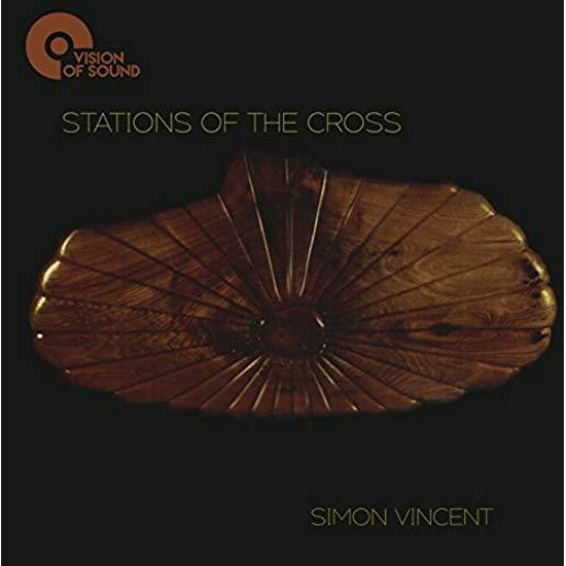 SIMON VINCENT: STATIONS OF THE CROSS