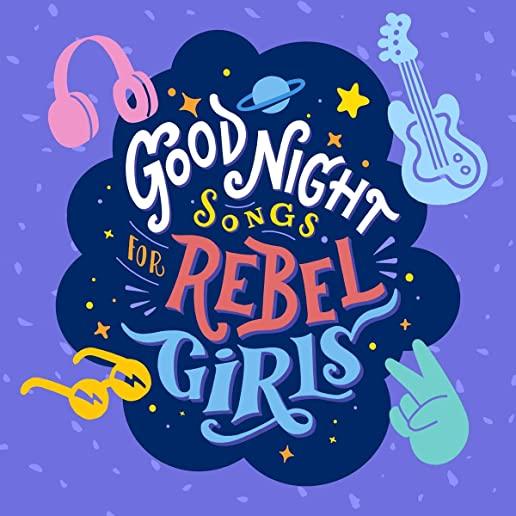 GOODNIGHT SONGS FOR REBEL GIRLS / VARIOUS
