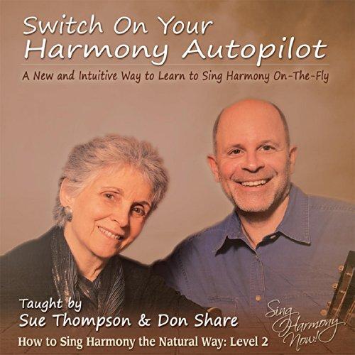 SWITCH ON YOUR HARMONY AUTOPILOT: LEVEL TWO