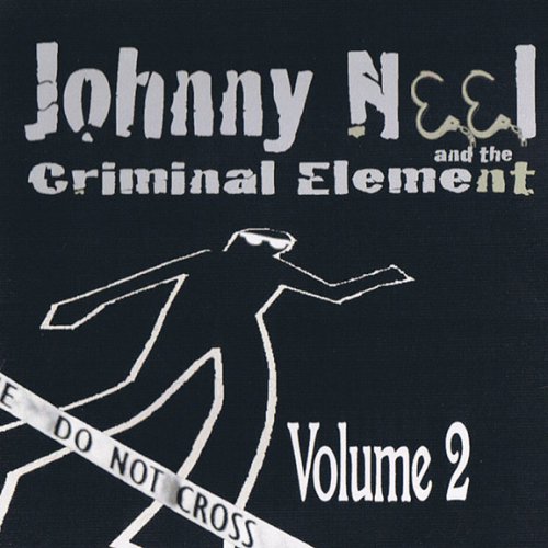 JOHNNY NEEL & THE CRIMINAL ELEMENT 2