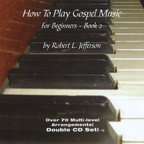 HOW TO PLAY GOSPEL MUSIC FOR BEGINNERS 2 (CDR)