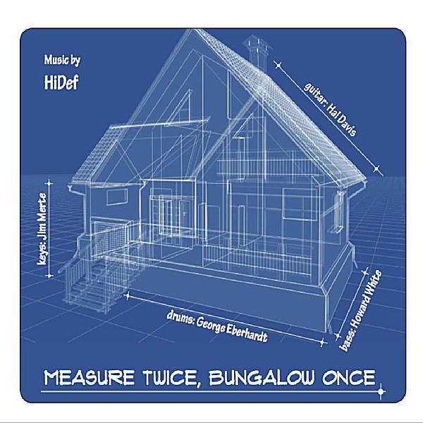 MEASURE TWICE BUNGALOW ONCE