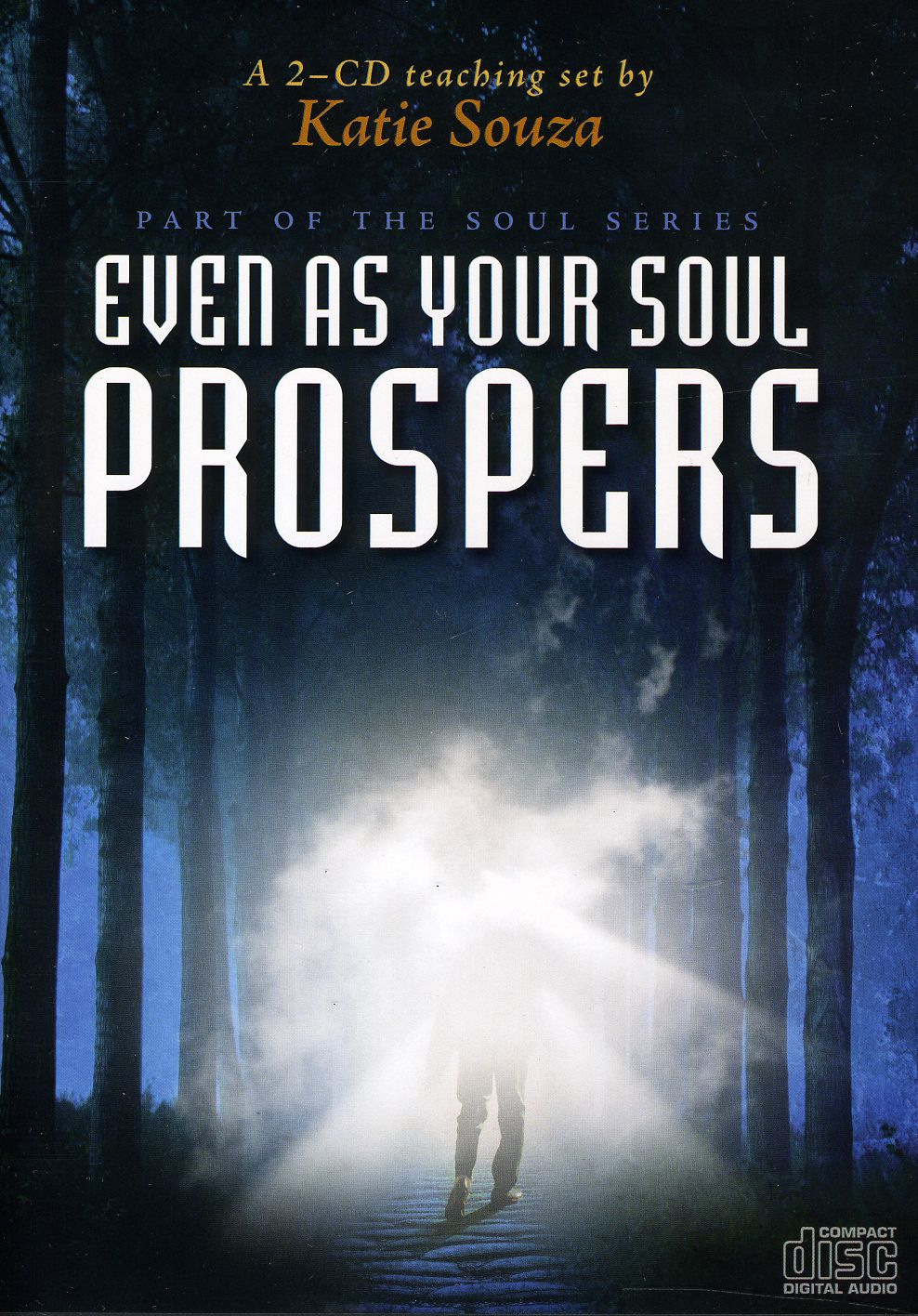 EVEN AS YOUR SOUL PROSPERS