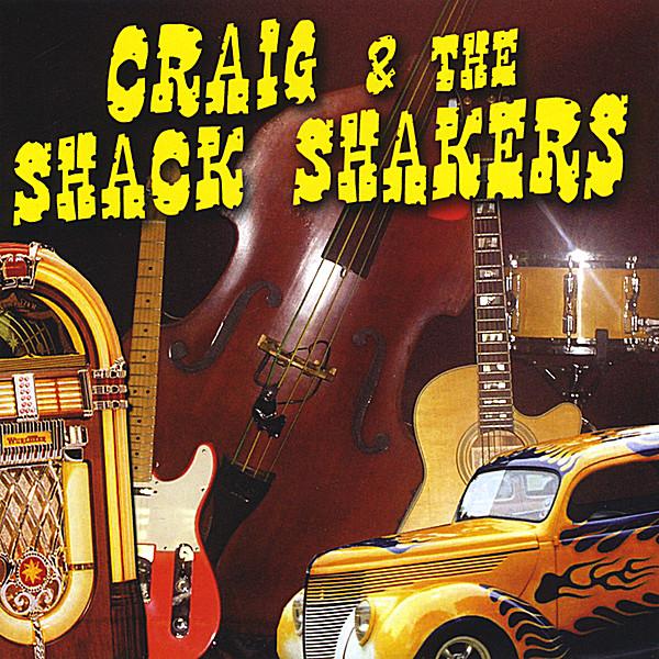 CRAIG & THE SHACK SHAKERS