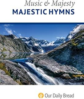 Music and Majesty - Majestic Hymns