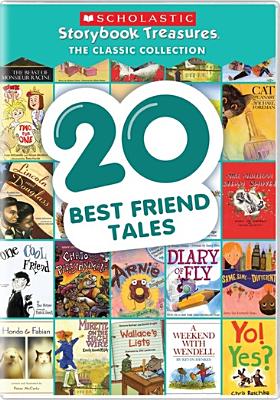 20 Best Friend Tales - Scholastic Storybook Treasures: The Classic Collection