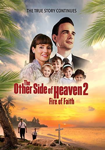 The Other Side of Heaven: Fire of Faith