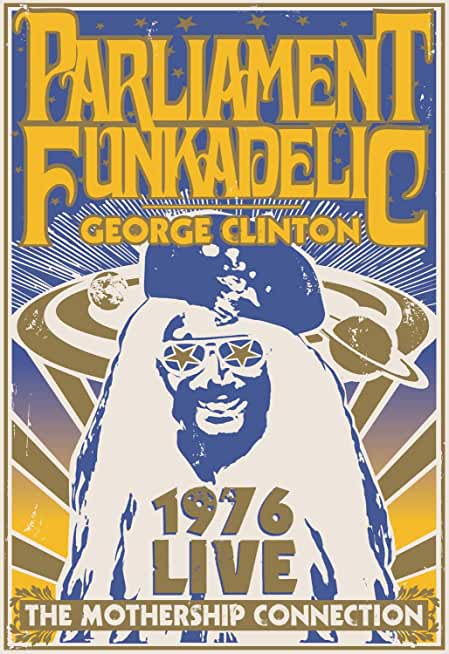 Parliament Funkadelic: The Mothership Connection Live in 1976