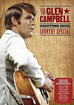 Glen Campbell Goodtime Hour: Country Special