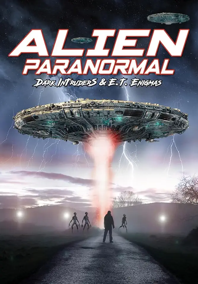 Alien Paranormal: Dark Intruders & Et Enigmas