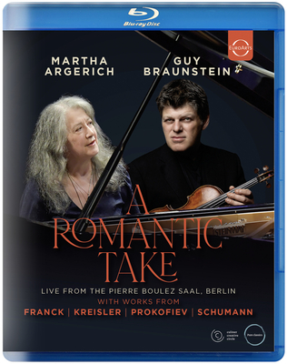 A Romantic Take: Martha Argerich & Guy Braunstein in Concert