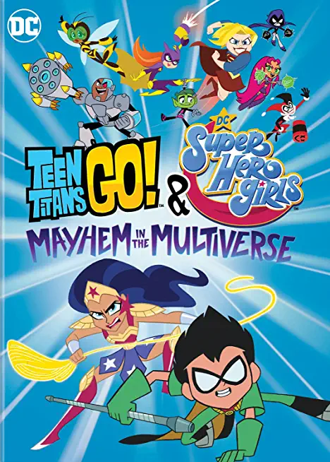 Teen Titans Go & DC Super Hero Girls: Mayhem in the Multiverse