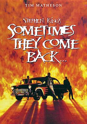 Stephen King's Sometimes They Come Back
