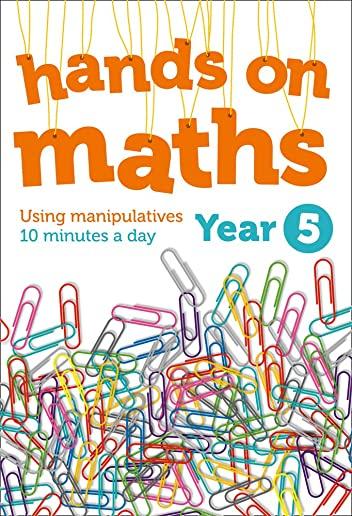 Year 5 Hands-On Maths: Using Manipulatives 10 Minutes a Day