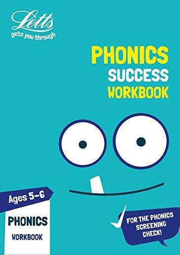 Letts Ks1 Revision Success - New Curriculum - Phonics Ages 5-6 Practice Workbook