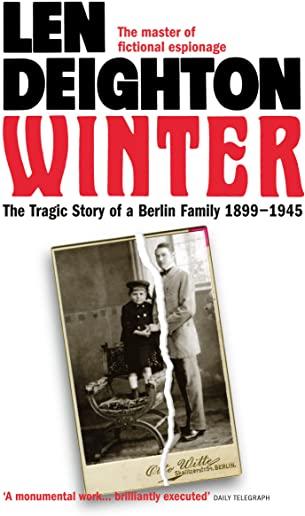 Winter: The Tragic Story of a Berlin Family, 1899-1945