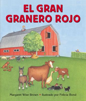 El Gran Granero Rojo: Big Red Barn Board Book (Spanish Edition)