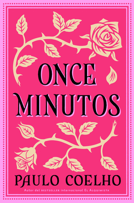 Once Minutos: Una Novela
