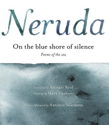 On the Blue Shore of Silence: Poemas Frente Al Mar (Bilingual)