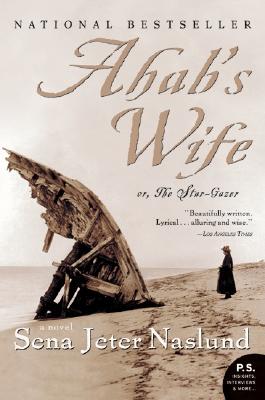 Ahab's Wife: Or, the Star-Gazer: A Novel