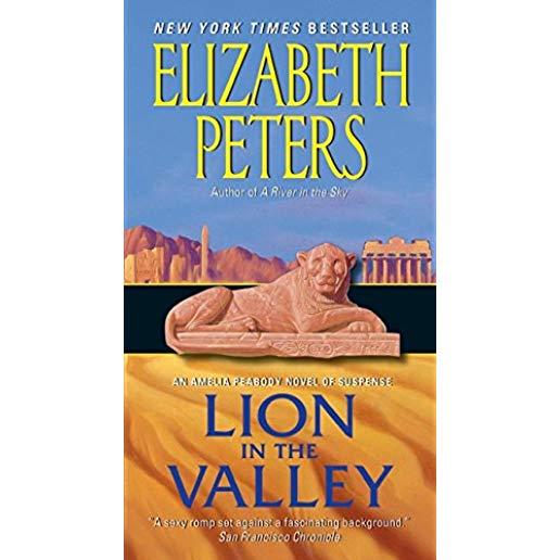 Lion in the Valley: An Amelia Peabody Novel of Suspense