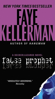 False Prophet: A Decker/Lazarus Novel
