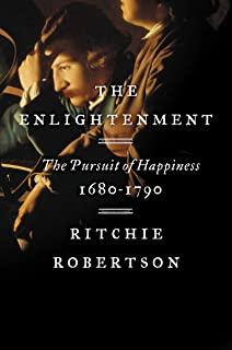 The Enlightenment: The Pursuit of Happiness, 1680-1790