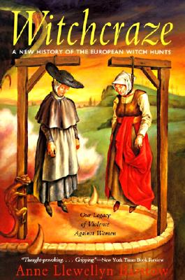 Witchcraze: New History of the European Witch Hunts, a