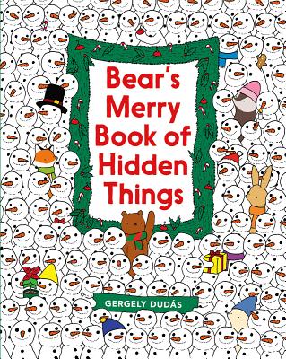 Bear's Merry Book of Hidden Things: Christmas Seek-And-Find