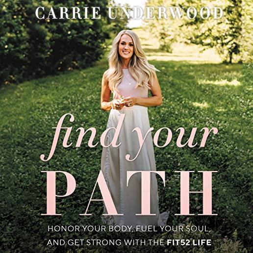 Find Your Path CD: Honor Your Body, Fuel Your Soul, and Get Strong with the Fit52 Life