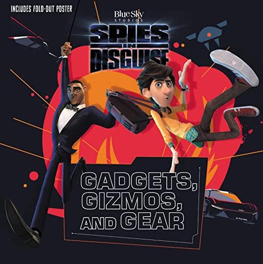 Spies in Disguise: Gadgets, Gizmos, and Gear [With Sheet of Stickers]