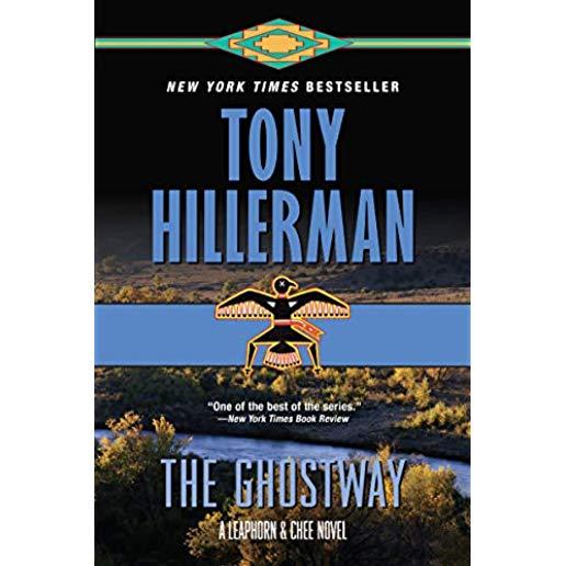 The Ghostway: A Leaphorn and Chee Novel