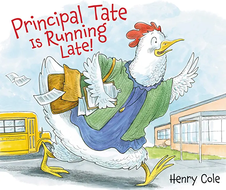 Principal Tate Is Running Late!