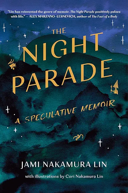 The Night Parade: A Speculative Memoir