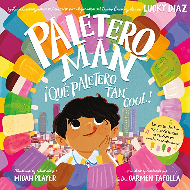 Paletero Man/Â¡Que Paletero Tan Cool!: Bilingual Spanish-English